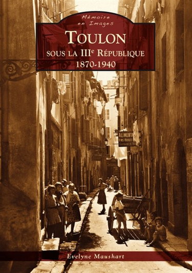 Toulon sous la IIIe République : 1870-1940