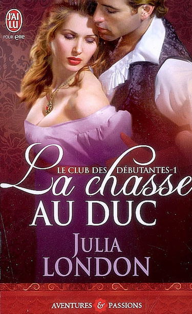 Le club des débutantes. Vol. 1. La chasse au duc