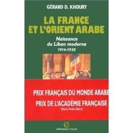 La France et l'Orient arabe : naissance du Liban moderne, 1914-1920