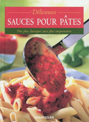 Délicieuses sauces pour pâtes : des plus classiques aux plus surprenantes