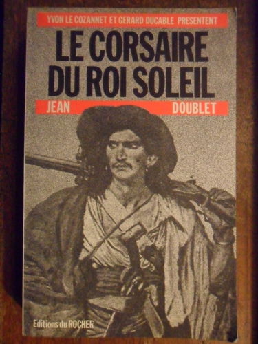 Le corsaire du Roi-Soleil