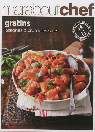 Gratins, lasagnes & crumbles salés