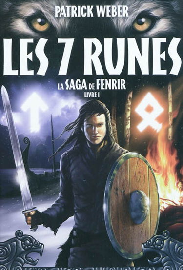 La saga de Fenrir. Vol. 1. Les 7 runes