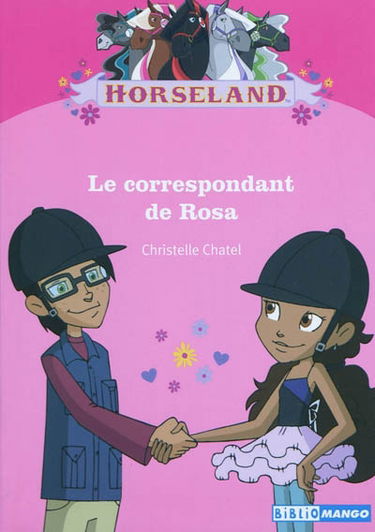 Horseland. Le correspondant de Rosa