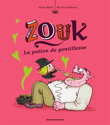 Zouk. Vol. 19. La potion de gentillesse
