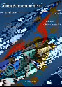 Chante mon âme !: Antiennes et psaumes, année C