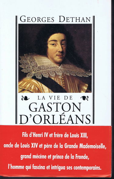 La Vie de Gaston d'Orléans