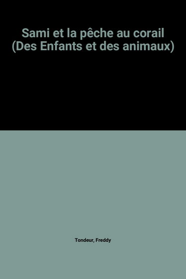 Couverture de Sami et la pêche au corail (Des Enfants et des animaux)