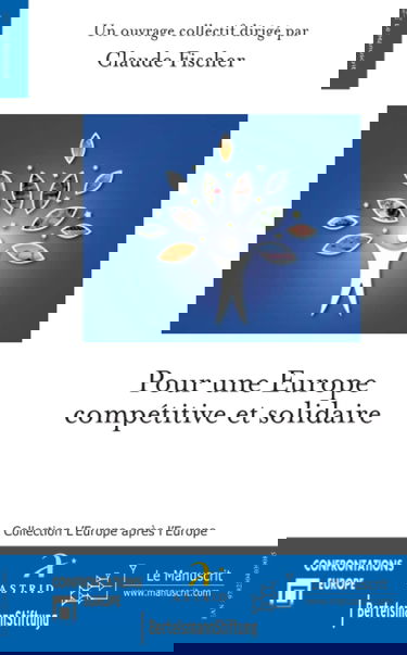 Pour une Europe compétitive et solidaire