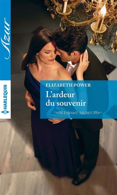 L'ardeur du souvenir : enfant secret