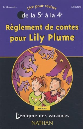 L'Énigme des vacances : Règlement de contes pour Lily Plume, lire pour réviser de la 5e à la 4e