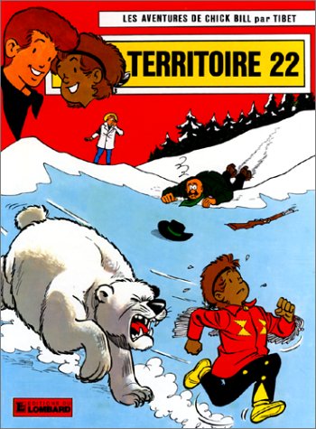 Couverture de Chick Bill, tome 18 : Territoire 22 par Tibet