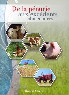 Couverture de De la pénurie aux excédents alimentaires: