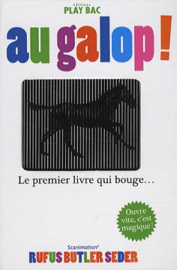 Au galop ! : le premier livre qui bouge...