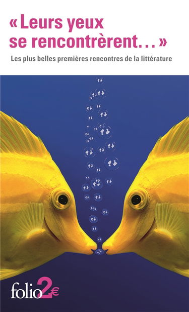Leurs yeux se rencontrèrent : les plus belles premières rencontres de la littérature
