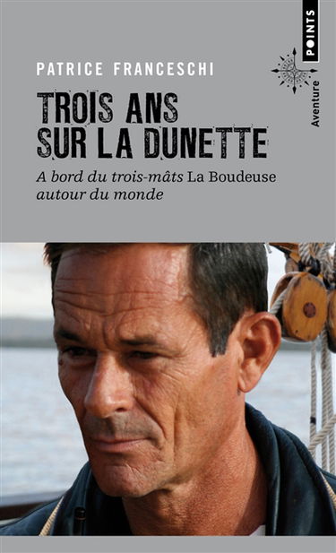 Trois ans sur la dunette : à bord du trois-mâts La Boudeuse autour du monde