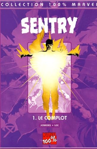 Sentry. Vol. 1. Le complot