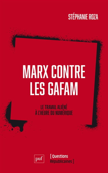 Couverture de Marx contre les GAFAM : le travail aliéné à l'heure du numérique