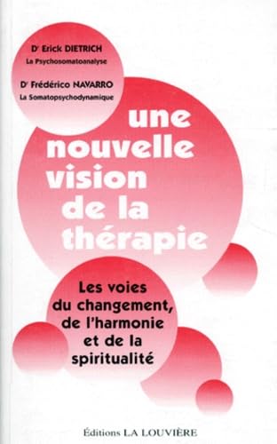 Une nouvelle vision de la thérapie