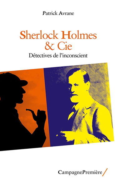 Couverture de Sherlock Holmes & Cie : détectives de l'inconscient