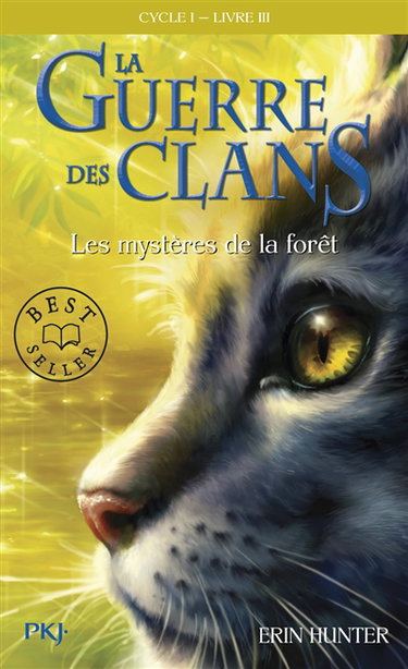 La guerre des clans : cycle 1. Vol. 3. Les mystères de la forêt