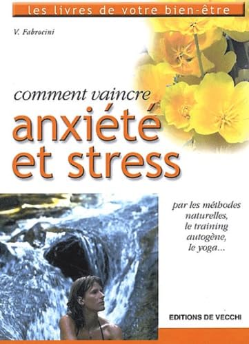 Vaincre l'anxiété et le stress