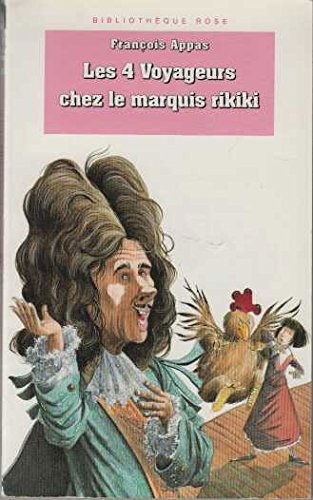 Les Quatre voyageurs chez le marquis rikiki