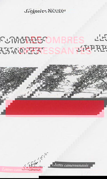 Les ombres oppressantes