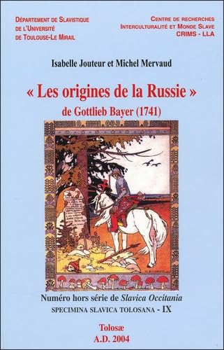 "Les origines de la Russie": de Gottlieb Bayer 1741