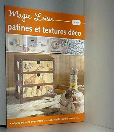 N 328 - PATINES ET TEXTURES DECO