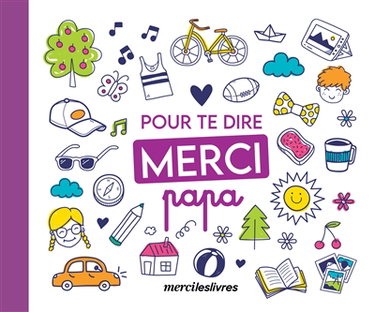 Pour te dire merci papa