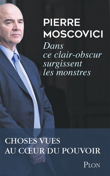 Dans ce clair-obscur surgissent les monstres : choses vues au coeur du pouvoir