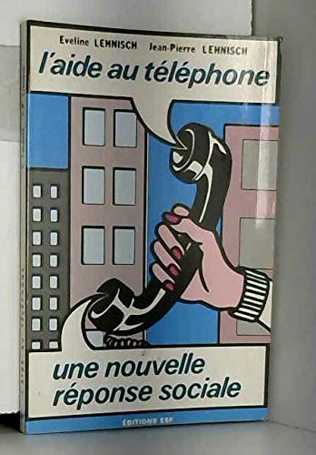 L'Aide au téléphone : une nouvelle réponse sociale