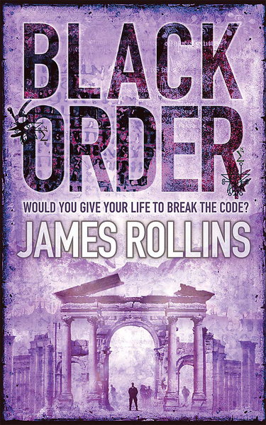 Couverture de Black Order: A Sigma Force novel par James Rollins