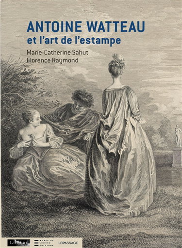 Couverture de Antoine Watteau et l'art de l'estampe