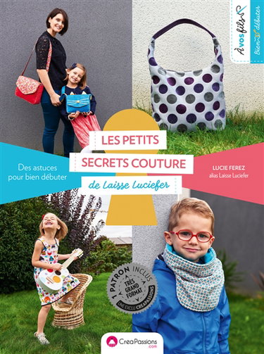 Couverture de Les petits secrets couture de Laisse Luciefer : des astuces pour bien débuter