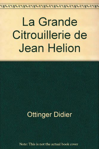 Grande citrouillerie de jean helion (La)