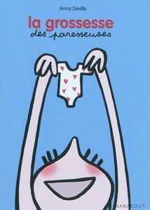 La grossesse des paresseuses