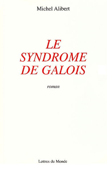 Le syndrome de Galois