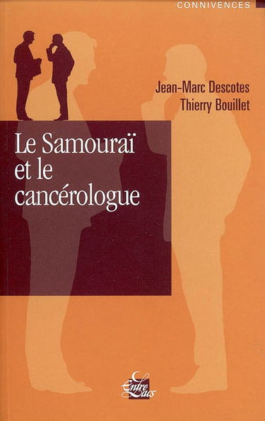 Le samouraï et le cancérologue