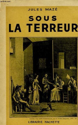 Couverture de Sous la terreur.