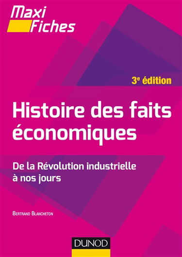 Histoire des faits économiques : de la révolution industrielle à nos jours
