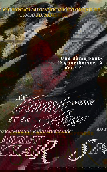 Le Comte Noir et sa Rose: Un Roman d'Amour de l'Époque de la Régence