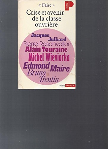 Couverture de Crise et avenir de la classe ouvriere : inedit par Collectif