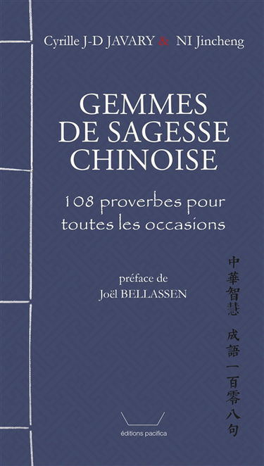 Gemmes de sagesse chinoise : 108 proverbes pour toutes les occasions