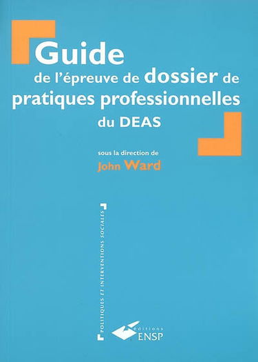 Guide de l'épreuve de dossier de pratiques professionnelles du DEAS