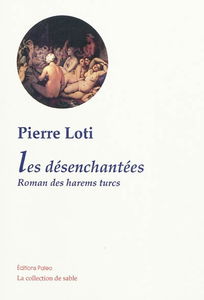 Les désenchantées : roman des harems turcs contemporains