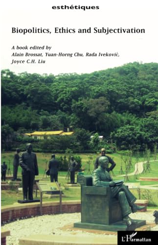 Biopolitics, ethics and subjectivation