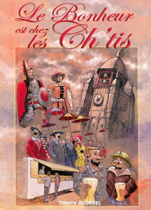 Le bonheur est chez les Ch'tis