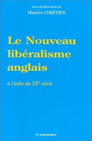 Le nouveau libéralisme anglais : à l'aube du XXe siècle